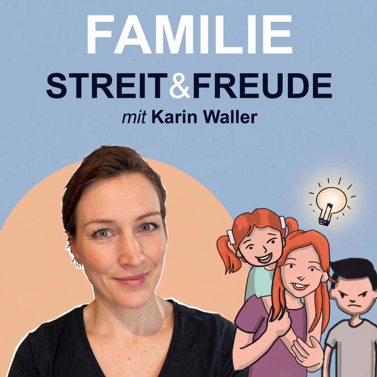 Podcast-Cover: Familie, Streit und Freude – mit Karin Waller